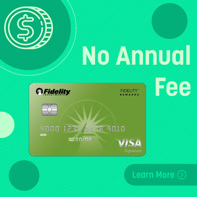 Fidelity® Rewards Visa Signature® Credit Card Benefits