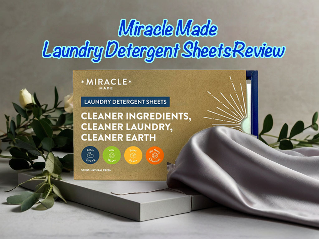 Miracle Made Laundry Detergent Sheets Review 2025
