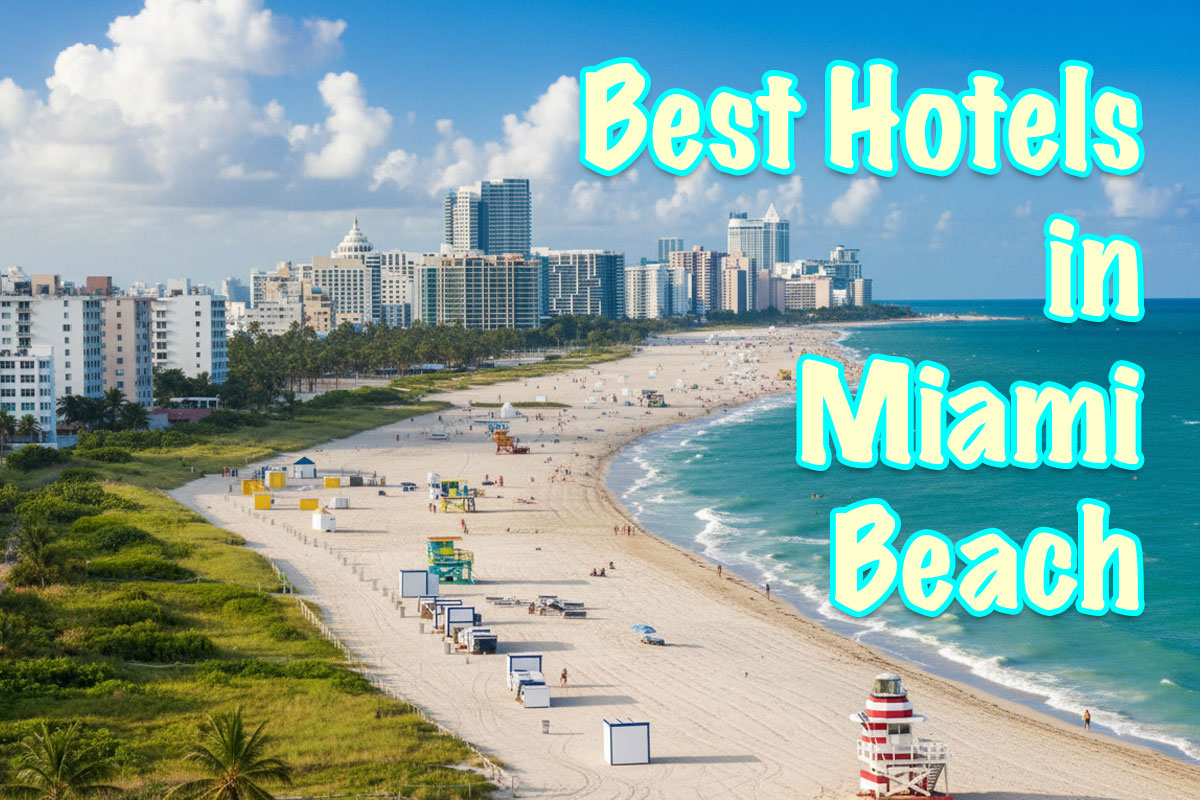 Best Hotels in Miami Beach – 2026 Guide