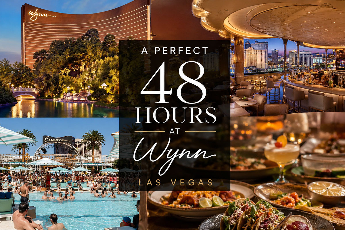 A Perfect 48 Hours at Wynn Las Vegas