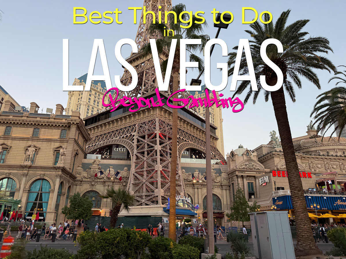 Best Things to Do in Las Vegas Beyond Gambling