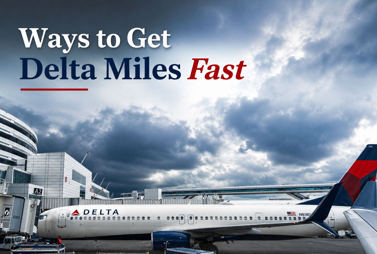 Ways to Get Delta Miles Fast